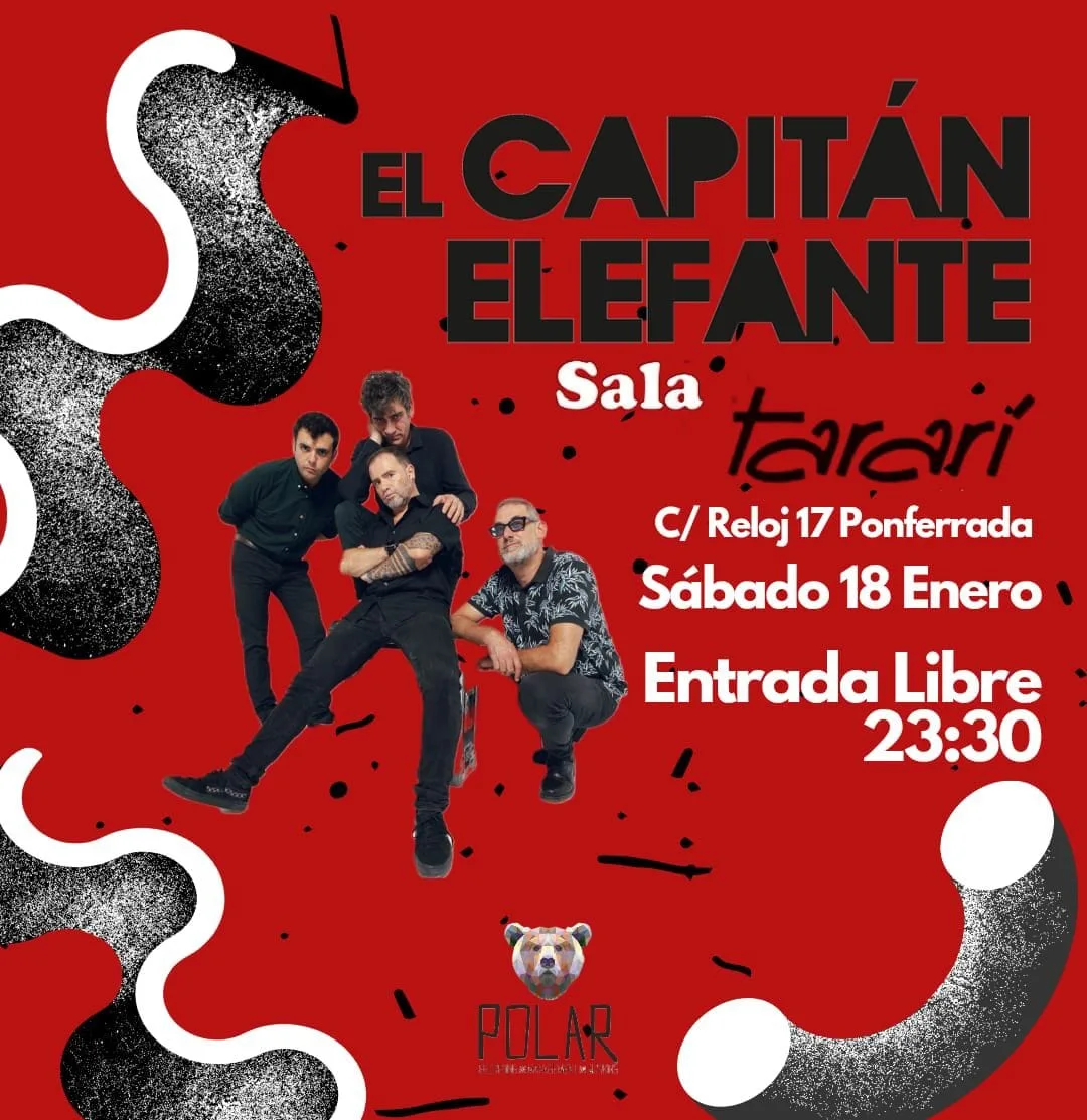 Sábado 18 de enero a las 23:30h: El Capitán Elefante en concierto en la Sala Tararí de Ponferrada
