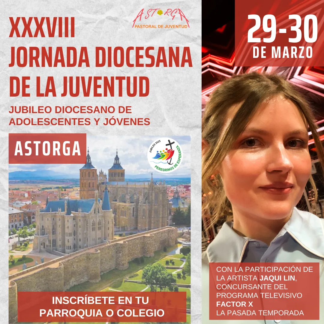 XXXVIII Jornada Diocesana de adolescentes y jóvenes: Un encuentro de fe y esperanza en Astorga