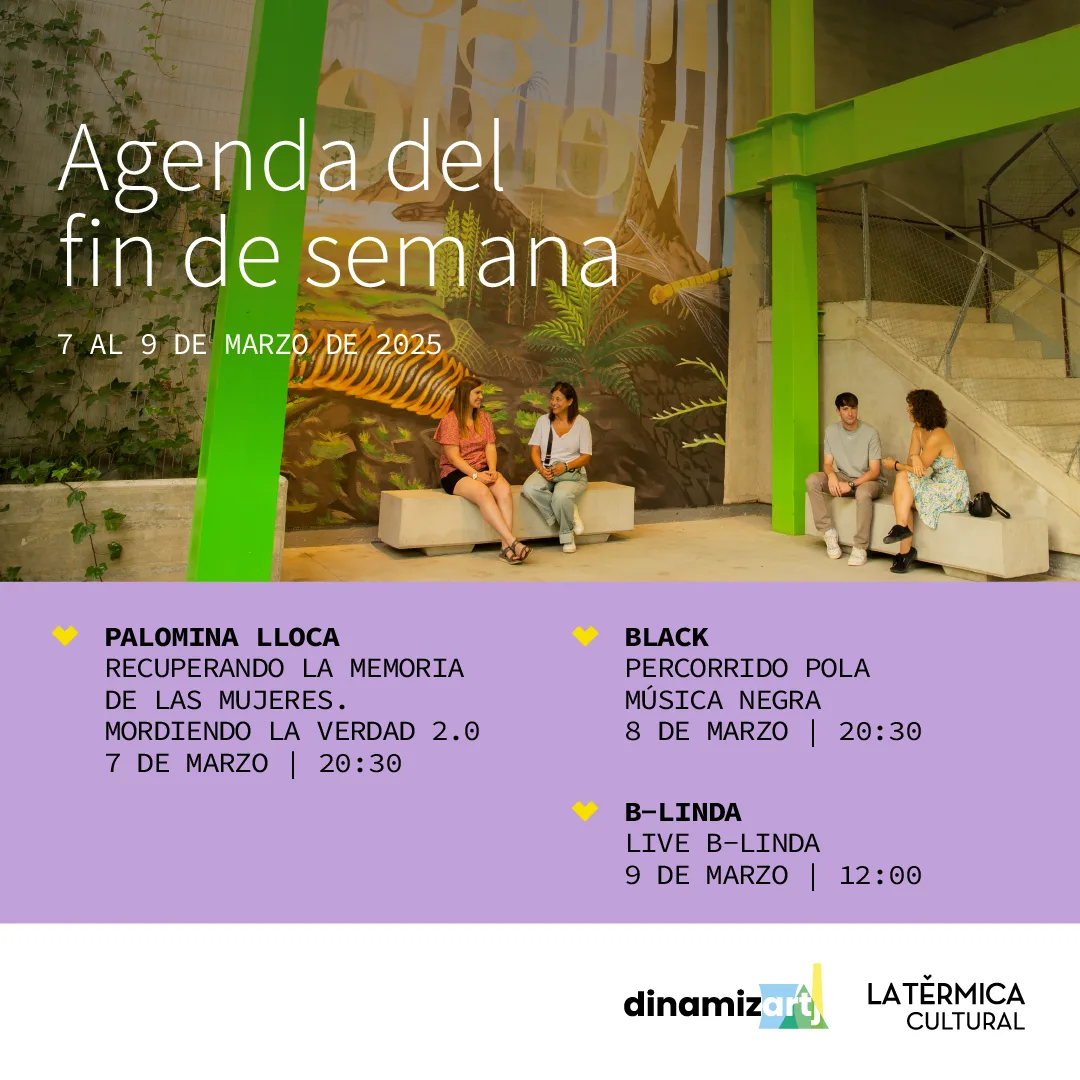 Agenda de La Térmica Cultural: programación especial por el Día de la Mujer