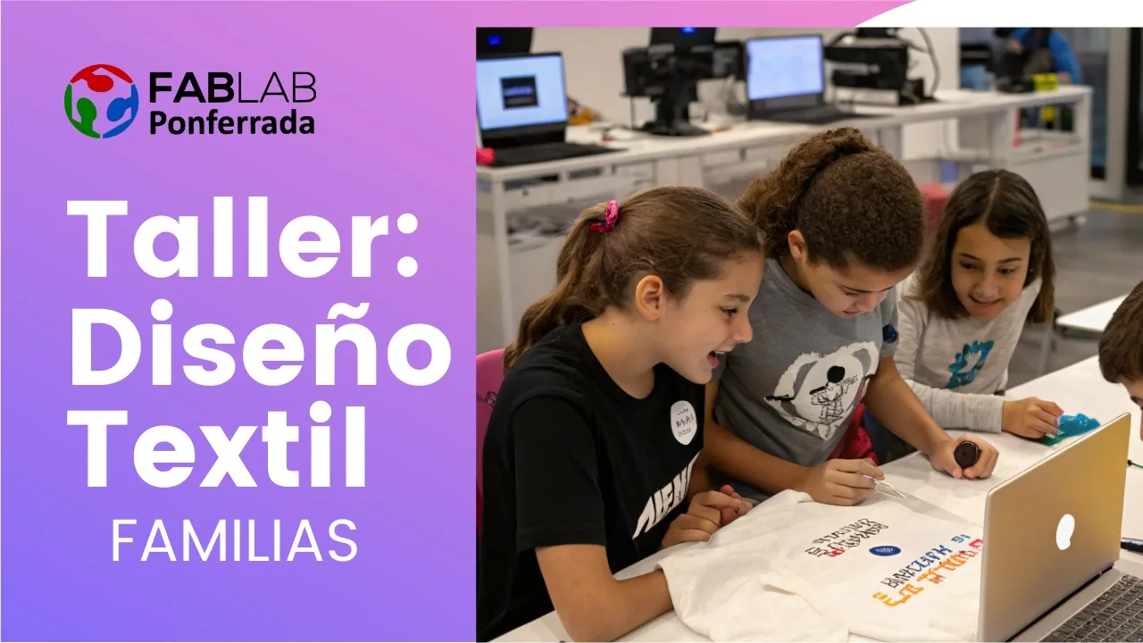 Taller de DISEÑO TEXTIL en el FabLab Ponferrada EstacionArte