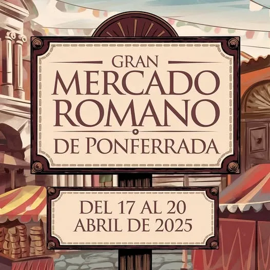 Ponferrada se transforma en la antigua Roma con un mercado temático durante la Semana Santa