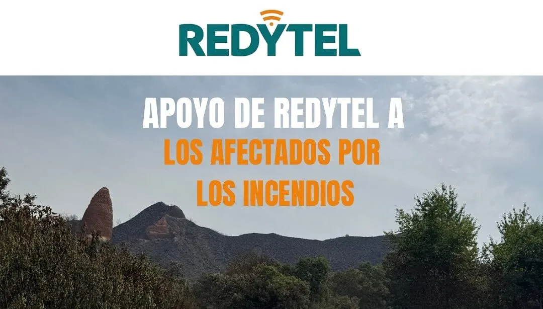 Redytel moviliza a su equipo técnico para asistir a los afectados por los incendios en Las Médulas