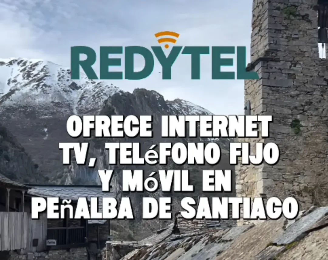 Redytel refuerza su compromiso con el medio rural y mantiene servicios integrales en Peñalba de Santiago desde hace más de cinco años