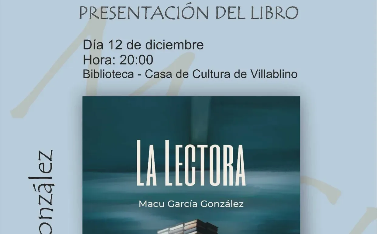 Macu García presenta en Villablino su segunda novela, ‘La Lectora’, una historia “intimista, emocional, erótica y profundamente humana”