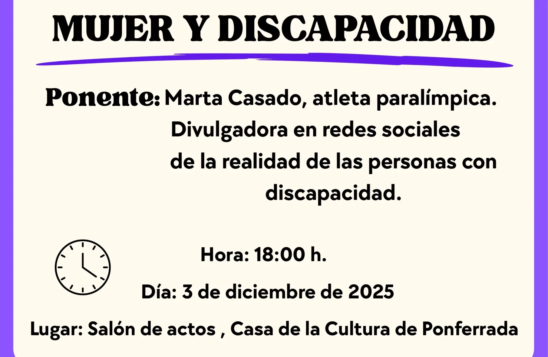 Ponferrada celebra este 3 de diciembre el Día Internacional de las Personas con Discapacidad con una charla de Marta Casado