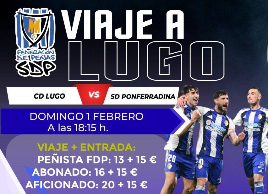 Cartel del viaje a Lugo para aficionados de la SD Ponferradina
