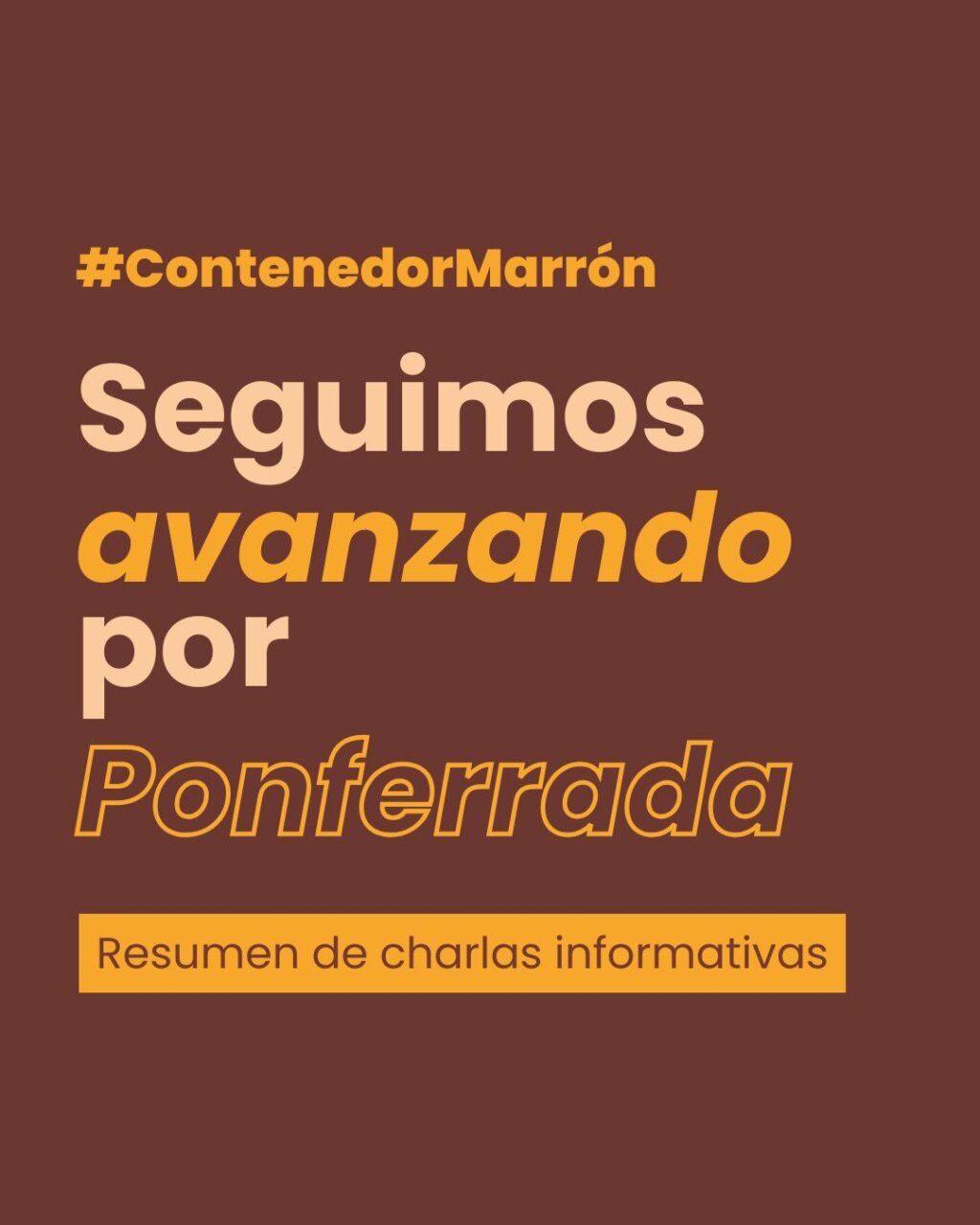 Cartel informativo sobre el uso del contenedor marrón en Ponferrada