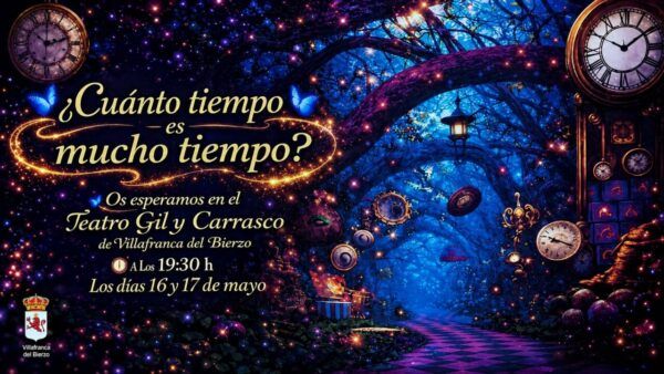 Cartel de la obra de teatro ¿Cuánto tiempo es mucho tiempo? en un entorno mágico