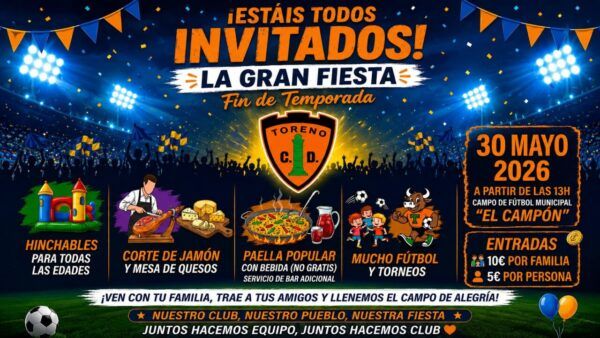 Cartel de la fiesta de fin de temporada del C.D. Toreno con actividades familiares.