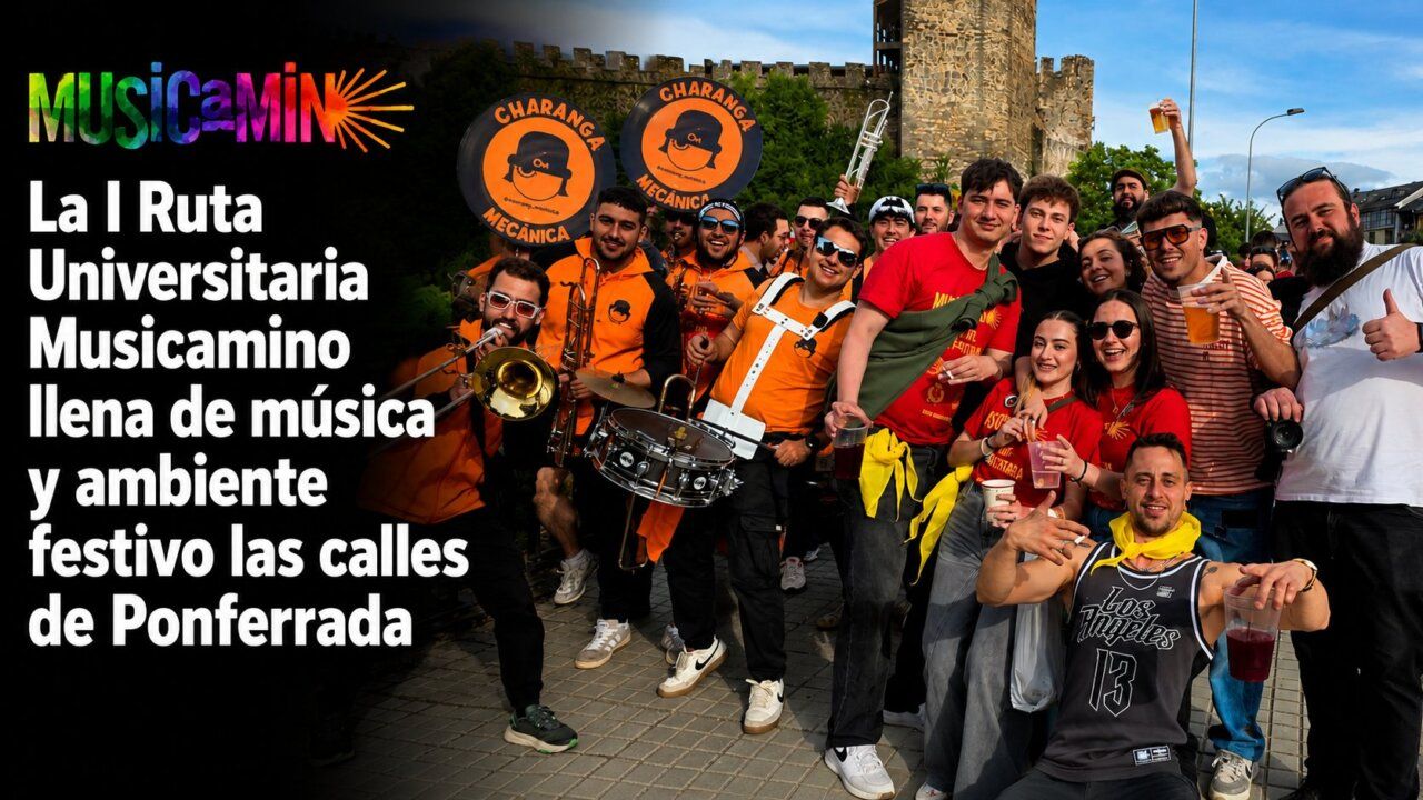 Grupo de jóvenes disfrutando en la I Ruta Universitaria Musicamino en Ponferrada