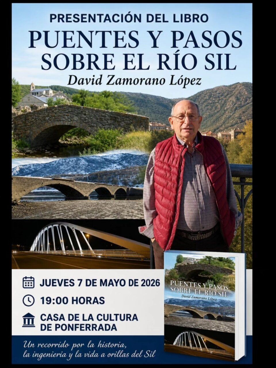 David Zamorano López junto a puentes del río Sil en Ponferrada