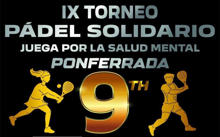 Cartel del IX Torneo de Pádel Solidario para la salud mental en Ponferrada.