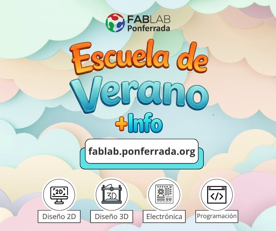 Cartel de la Escuela de Verano del Fab Lab Ponferrada con información sobre actividades