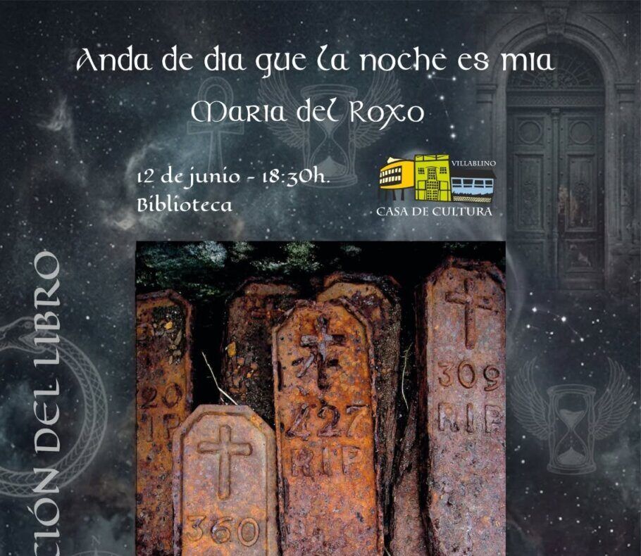Cartel de presentación del libro Anda de día que la noche es mía de María del Roxo