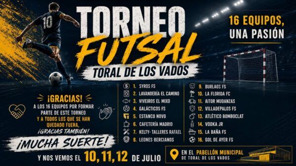 Cartel del torneo de fútbol sala en Toral de los Vados con equipos participantes