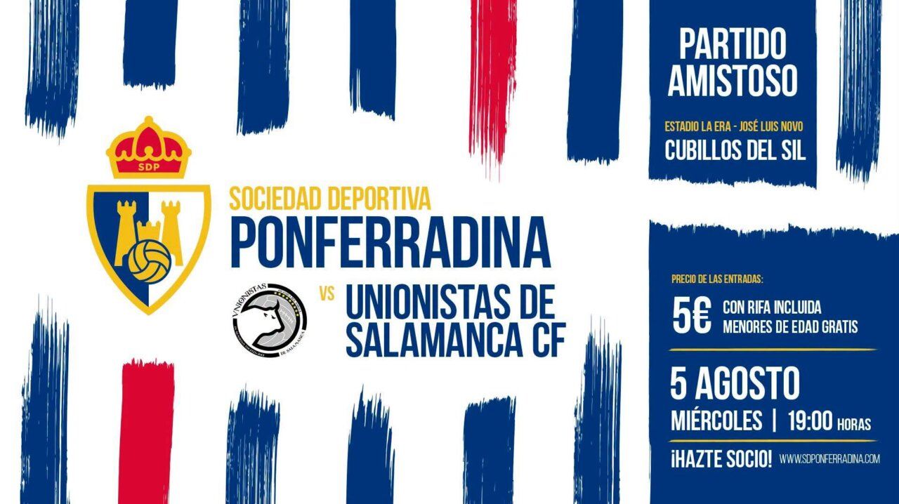 Cartel del partido amistoso entre Ponferradina y Unionistas en Cubillos del Sil