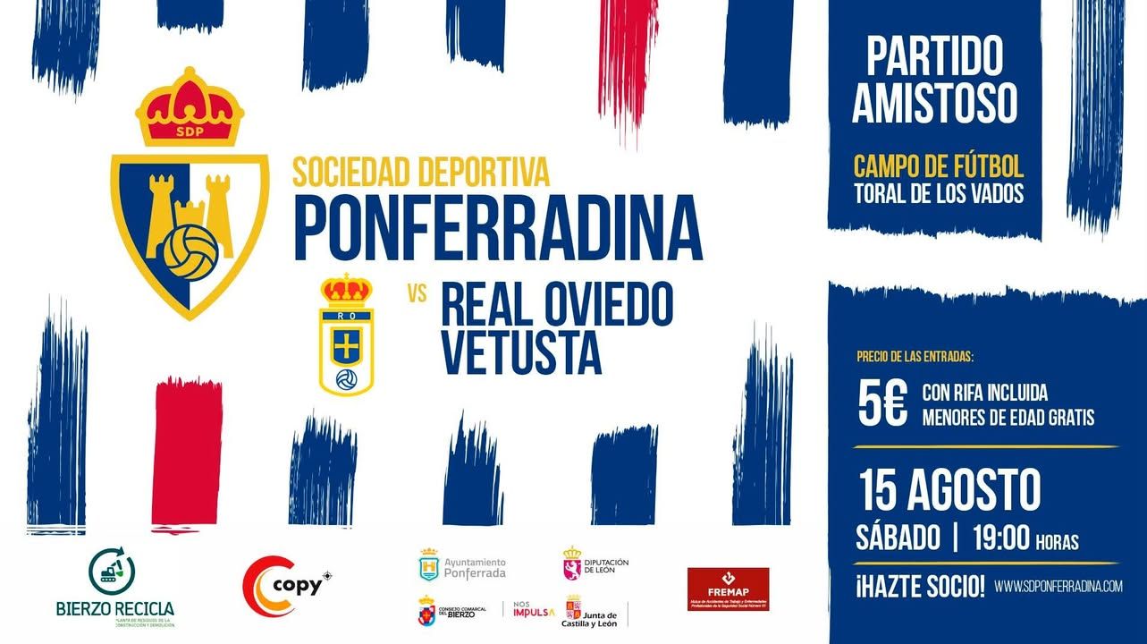 Cartel del partido amistoso entre Ponferradina y Real Oviedo Vetusta en Toral de los Vados