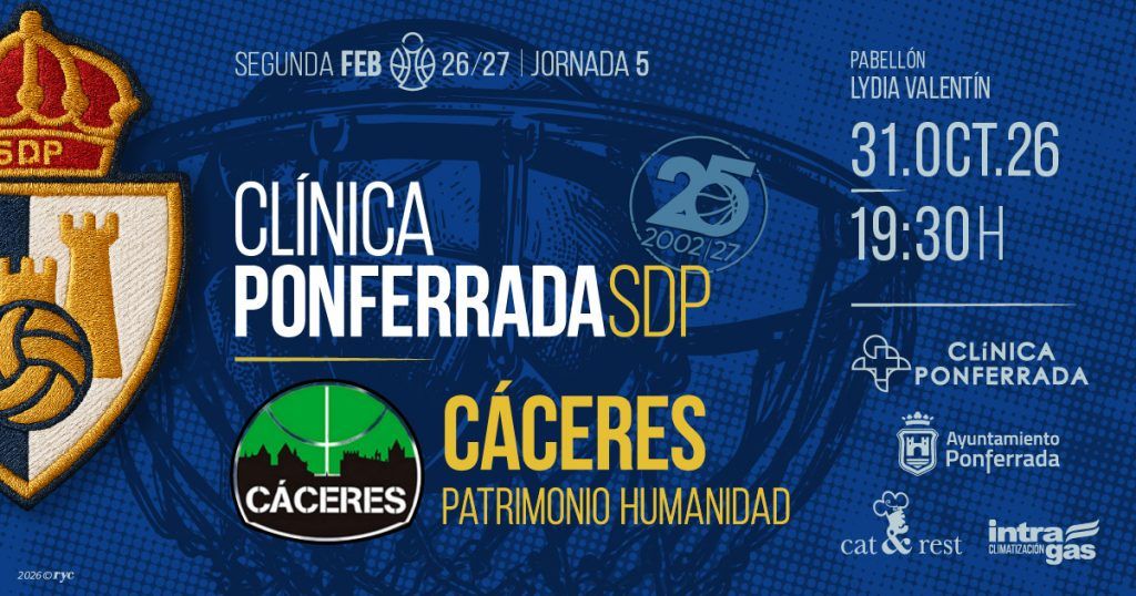 Cartel gráfico anuncia el encuentro de baloncesto entre Clínica Ponferrada SDP y Cáceres.